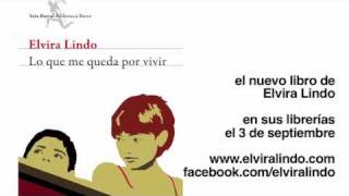Elvira Lindo - Lo Que Me Queda Por Vivir