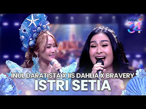 Inul Daratista x Iis Dahlia x Bravery - Istri Setia | KILAU RAYA MNCTV 34