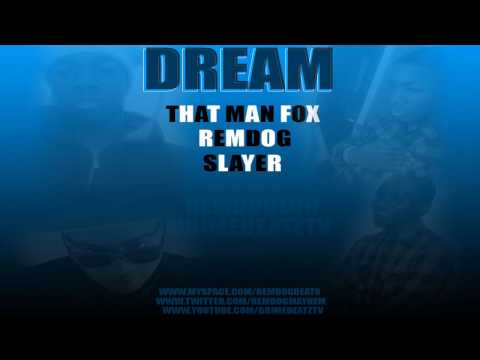 Dream (Feat. Remdog & Slayer of Mayhem Crew) (Prod. by Double A) (HD)