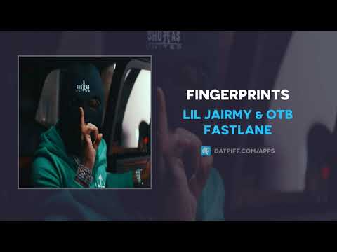 Lil Jairmy & OTB Fastlane - Fingerprints (AUDIO)
