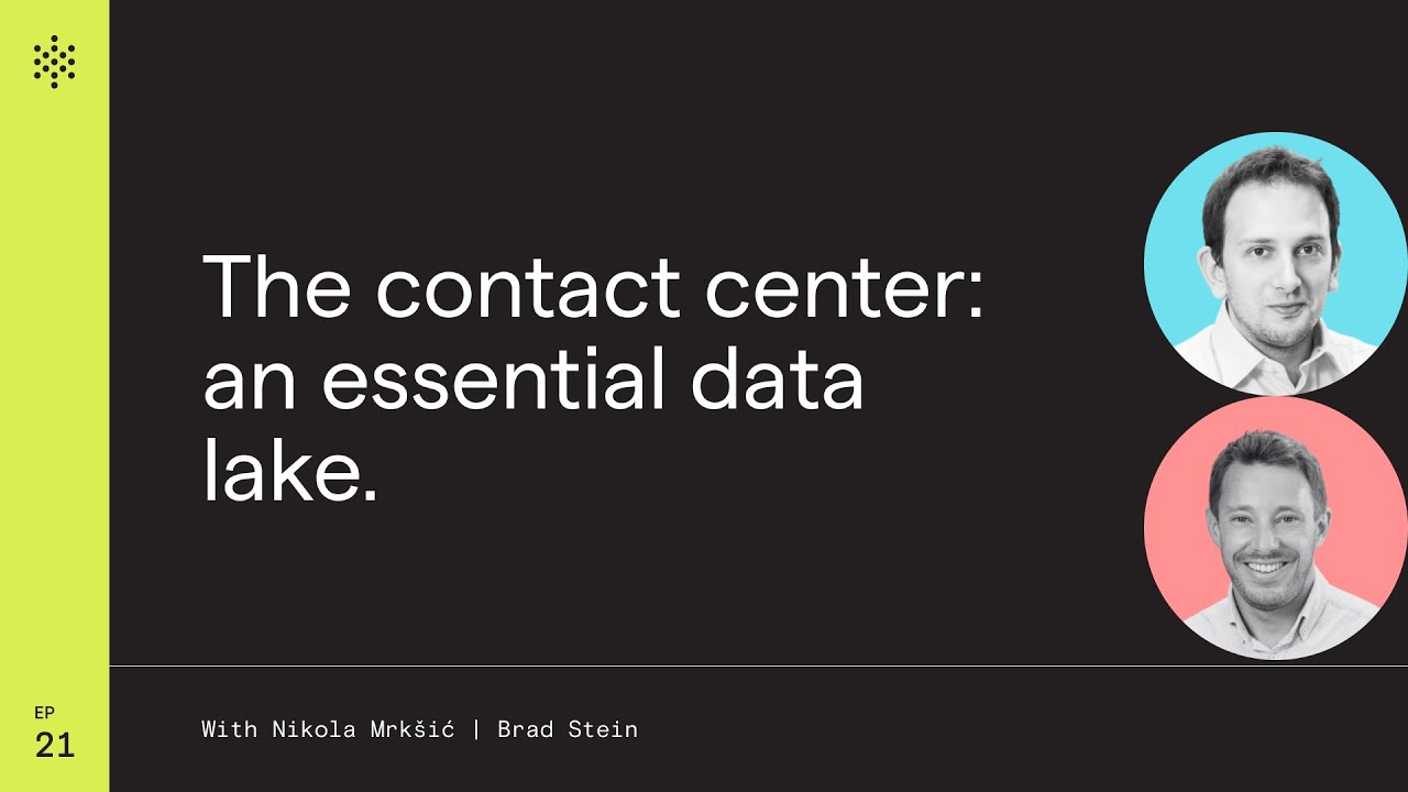 Why the contact center is your next great data lake (& how to capture it)