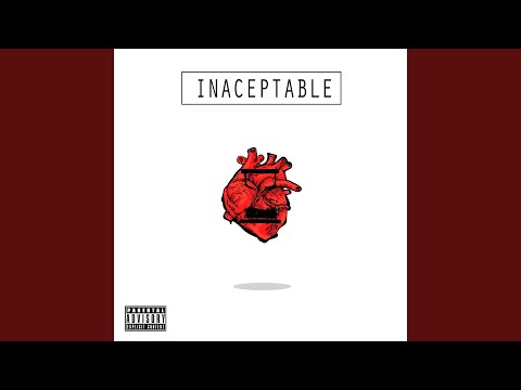 Inaceptable