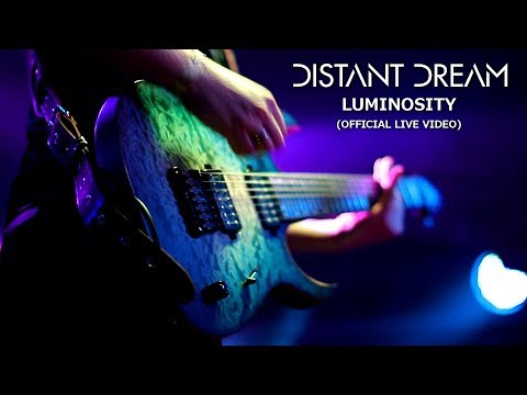 Distant Dream - Luminosity (Official Live Video)