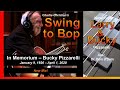 Swing To Bop - Larry (Newcomb) & Bucky (Pizzarelli) meet Dr. Dum d'Dum NEW MIX