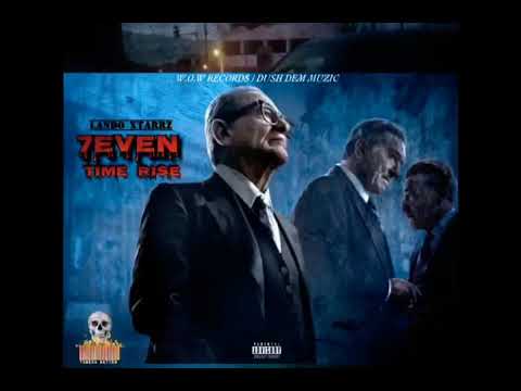 Lando Xtarrz - 7even Time Rise (Official Audio)