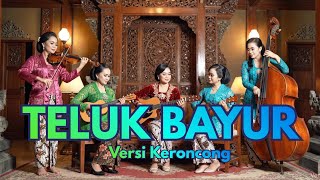 Download lagu TELUK BAYUR – MUPPET 🎻 VERSI KERONCONG PALING SYAHDU! COVER TEMBANG KENANGAN LEGENDA mp3 Download lagu TELUK BAYUR – MUPPET 🎻 VERSI KERONCONG PALING SYAHDU! COVER TEMBANG KENANGAN LEGENDA mp3