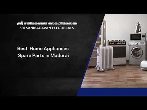 Best Home Appliances Spare Parts Center in Madurai