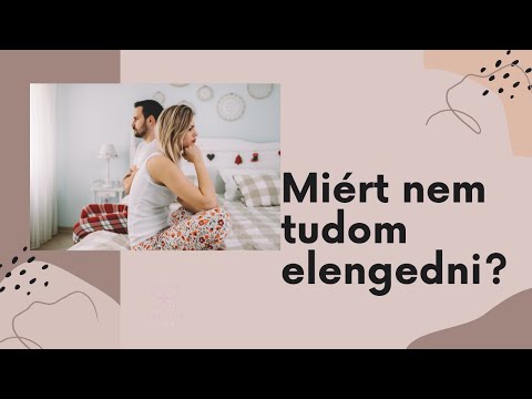 Miért nem tudom elengedni Őt?