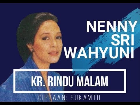 Kr. RINDU MALAM - Nenny Sri Wahyuni