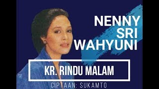 Download lagu Kr. RINDU MALAM - Nenny Sri Wahyuni mp3