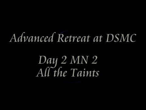 Day 2 'All the Taints' MN 2 -Hindrances!- Delson Armstrong