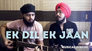 Ek Dil Ek Jaan - Padmaavat | Musical Singhs (Cover Live)