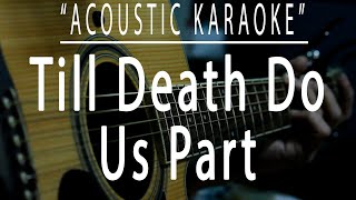 Till death do us part - White Lion (Acoustic karaoke)