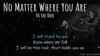 Us The Duo - No Matter Where You Are (Realtime Lyrics)