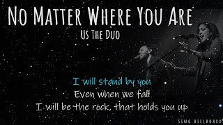 Us The Duo - No Matter Where You Are (Realtime Lyrics)