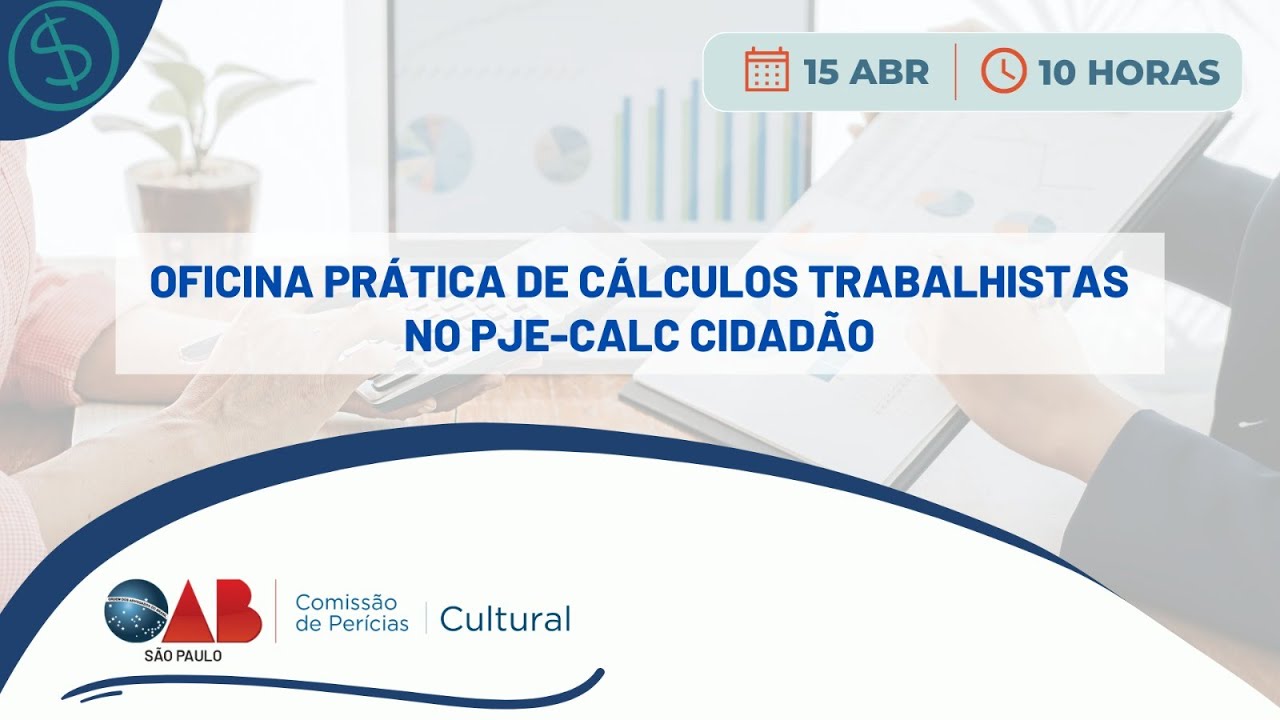 Oficina Prática de Cálculos Trabalhistas no PJe-Calc Cidadão