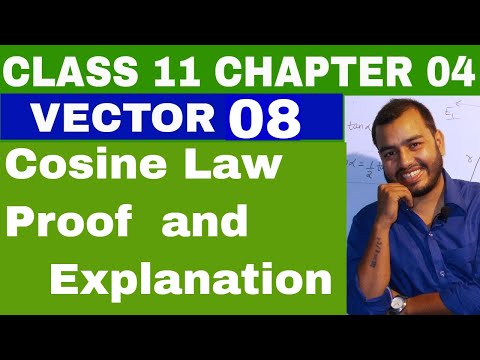 Class 11 chapter 04 ||  Vector 08 || Cosine Law || Proof Of Cosine Law by Vectors|| Triangle Law Video