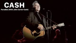 Johnny Cash - Paradise (With John Carter Cash)