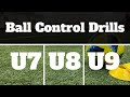 Ball Control Drills For U7, U8 & U9 Soccer/Football 2021