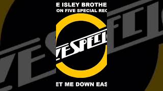 The Isley Brothers - Let me Down Easy (Version Five Special Records)