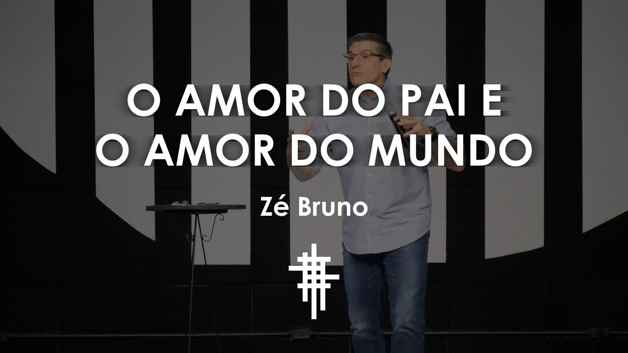 O Amor Do Pai E O Amor Do Mundo