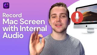 How to Screen Record on Mac with Internal Audio?