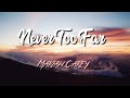 Mariah Carey - Never Too Far  Away ( Lyric Video )
