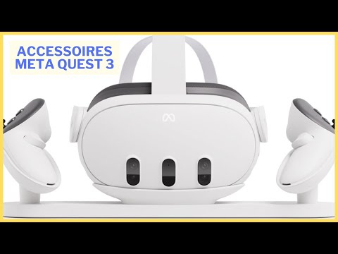 Top 3 accessoires Meta Quest 3 indispensables en 2024