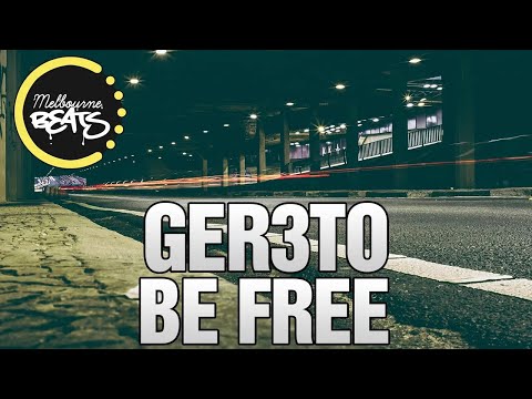Ger3to - Be Free