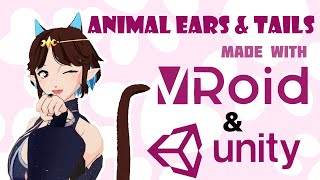 Tutorial - Animal Ears and Tails using Vroid (and Unity)