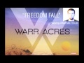 Warr Acres - "Freedom Fall" (Feat. Jonathan ...