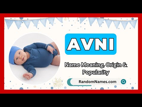 Avni - Baby Boy Name Meaning, Origin & Popularity - RandomNames.com