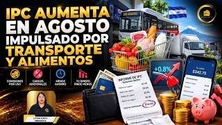 IPC aumenta en agosto impulsado por transporte y alimentos