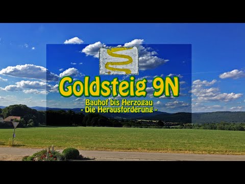 Goldsteig 9N From Bauhof to Herzogau - My longest stage