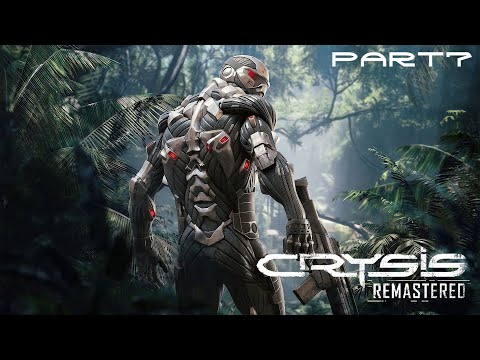 Crysis Remastered Gameplay Walkthrough Part 7 - Core