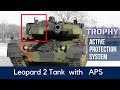 Trophy Active Protection System for Leopard 2 Tank | Hard kill APS