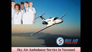 Top-Class Air Ambulance in Bhopal with Advanced Medical Solution