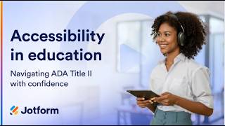 Accessibility in Education: Navigating ADA Title II with Confidence