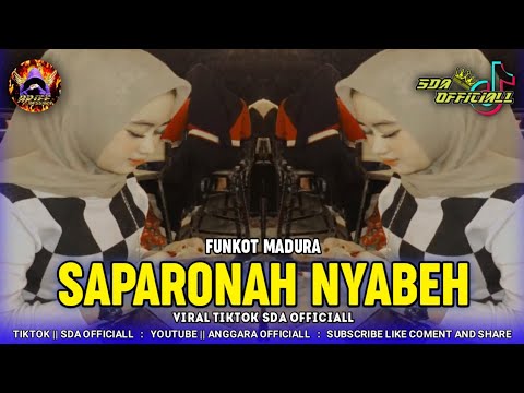 FUNKOT REMIX - SAPARONAH NYABEH VIRAL TIKTOK