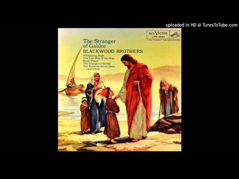 The Stranger Of Galilee LP - The Blackwood Brothers Quartet (1959) [Full Album]