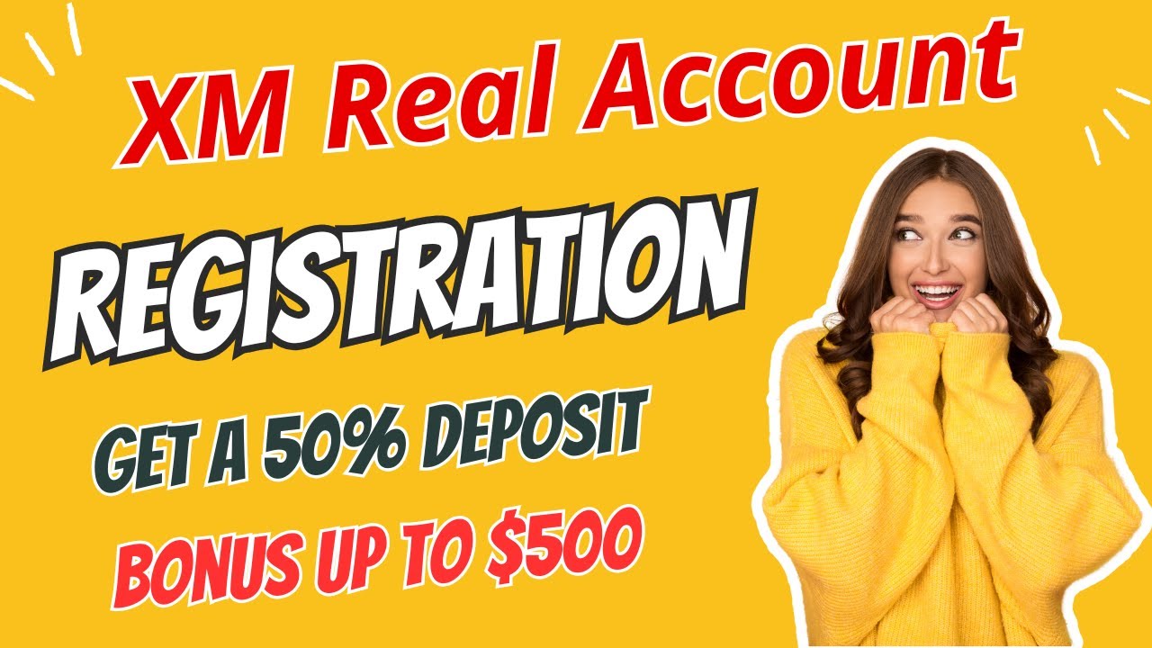 XM Real Account Registration | Get a 50% Deposit Bonus up to $500 | XM Forex Trading Tutorial 🎉