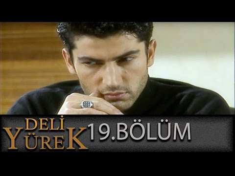 Deli Yürek 19.Bölüm Tek Part İzle (HD)