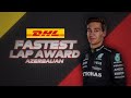 George Russell Grabs The Fastest Lap in Baku | 2023 Azerbaijan Grand Prix | DHL