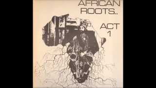 Bullwackies All Stars ‎- African Roots Act 1