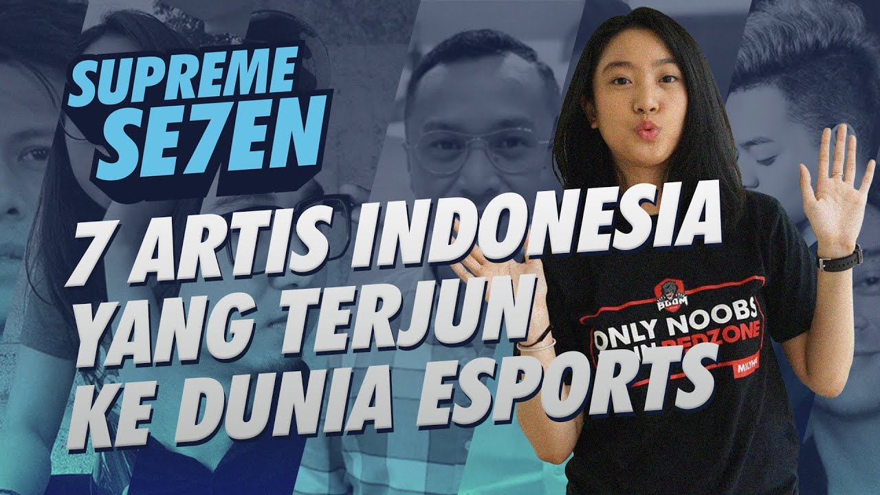 7 ARTIS INDONESIA YANG TERJUN KE DUNIA ESPORTS