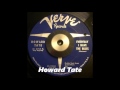Howard Tate - Everyday I Have The Blues