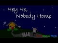 Hey Ho, Nobody Home ~Musical Round~