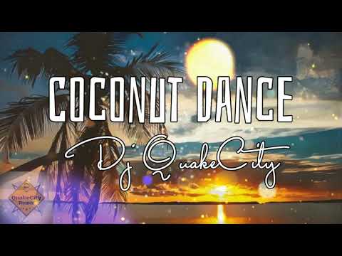 Coconut Dancer Remix - [Dj QuakeCity] 2021 Tik Tok jam