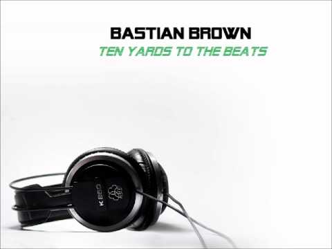 Bastian Brown - God Bless my Beatz!