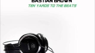 Bastian Brown - God Bless my Beatz!